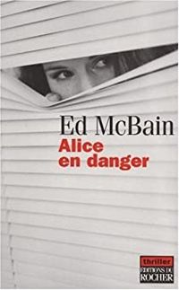 Ed Mcbain - Alice en danger