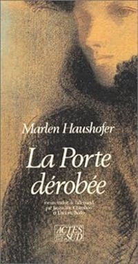 Marlen Haushofer - La porte dérobée