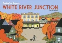 Couverture du livre Pendant ce temps à White River Junction - Max De Radigues