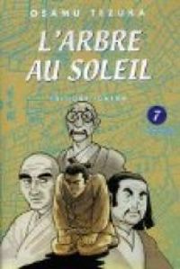 Couverture du livre L'Arbre au Soleil - Osamu Tezuka