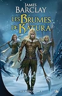 James Barclay - Les Brumes de Katura