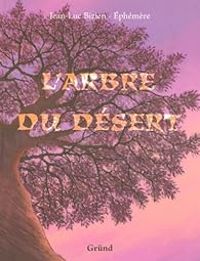 Jean Luc Bizien -  Phemere - L'arbre du désert