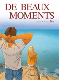 Couverture du livre De beaux moments - histoire complète - Jim 