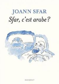 Joann Sfar - Sfar, c'est arabe ?