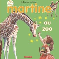 Gilbert Delahaye - Marcel Marlier - Martine au zoo