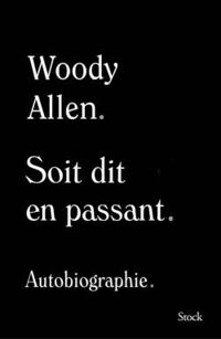 Woody Allen - Soit dit en passant