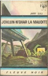 Jimmy Guieu - Joklun-N'Ghar la Maudite