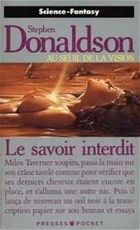 Stephen R Donaldson - Le savoir interdit