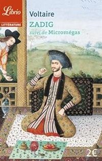 Couverture du livre Zadig ou La destinée - Micromégas - Voltaire 