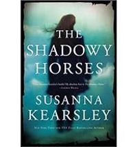 Susanna Kearsley - The Shadowy Horses