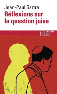 Jean-paul Sartre - Réflexions sur la question juive