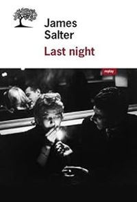 James Salter - Last Night - Nouvelles complètes