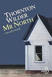 Thornton Wilder - Mr North