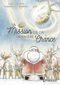 Couverture du livre La mission de la dernière chance - Gaya Tameron