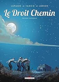 Morgann Tanco - Le droit chemin - Intégrale