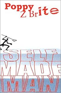 Poppy Z. Brite - Self made man