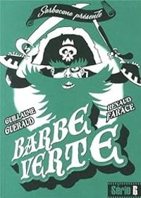 Couverture du livre Barbe verte - Guillaume Gueraud - Renaud Farace