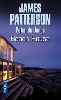 Couverture du livre Beach House - James Patterson - Peter De Jonge