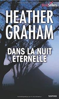 Heather Graham - Dans la nuit éternelle