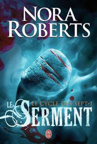 Nora Roberts - Serment