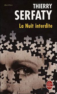 Couverture du livre La Nuit interdite - Thierry Serfaty