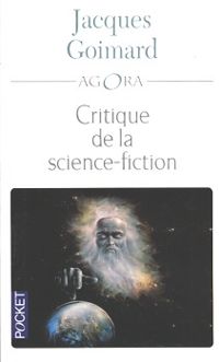 Couverture du livre Critique de la science-fiction - Jacques Goimard