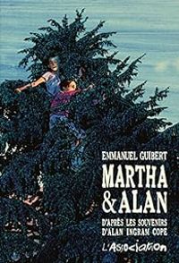 Couverture du livre Martha & Alan  - Emmanuel Guibert