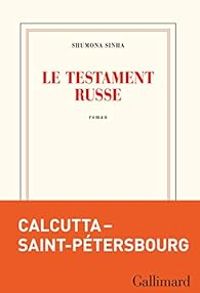 Shumona Sinha - Le testament russe