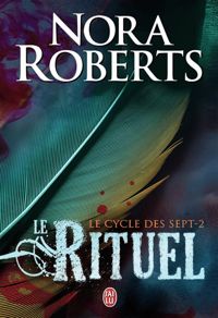 Nora Roberts - Le Rituel