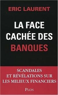 Ric Laurent - La face cachée des banques 