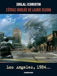 Enki Bilal - Pierre Christin - L'étoile oubliée de Laurie Bloom 