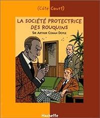 Sir Arthur Conan Doyle - La société protectrice des rouquins