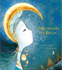 Roxane Marie Galliez - Delanssay Cathy(Illustrations) - Le Murmure des Dieux