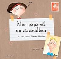 Severine Vidal - Mon papa est un zarzouilleur