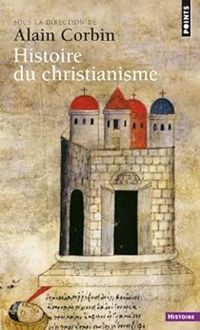 Couverture du livre Histoire du christianisme - Alain Corbin