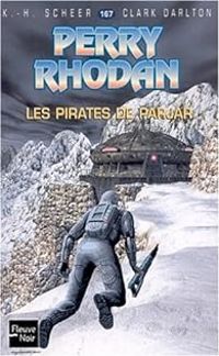 Karl Herbert Scheer - Clark Darlton - Les Pirates du Parjar