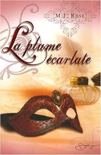 Couverture du livre La plume écarlate - Mj Rose