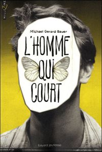 Couverture du livre L'HOMME QUI COURT - Michal Gerard Bauer