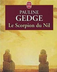 Couverture du livre Le Scorpion du Nil - Pauline Gedge