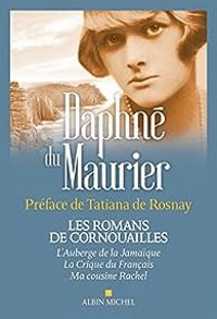 Couverture du livre Les romans de Cornouailles  - Daphne Du Maurier