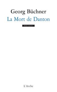 Couverture du livre La Mort de Danton - Georg Buchner - Georg Buchner