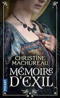 Christine Machureau - Mémoire d'exil