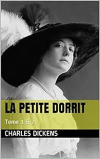 Charles Dickens - La petite Dorrit - Intégrale