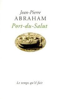 Jean Pierre Abraham - Port-du-Salut