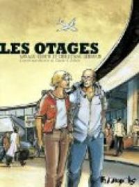 Couverture du livre Les otages - Arnaud Floch - Christine Germain - Claude K Dubois