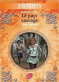 Terry Brooks - Le pays sauvage