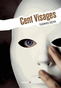 Couverture du livre Cent visages - Thomas Geha