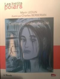 Marin Ledun - Comme un crabe, de côté