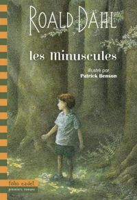 Couverture du livre Les Minuscules - Roald Dahl