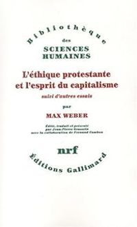 Max Weber - L'éthique protestante et l'esprit du capitalisme